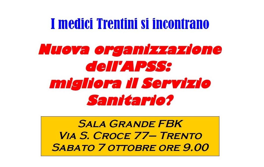 Nuova organizzazione dell’APSS: migliora il Servizio Sanitario?