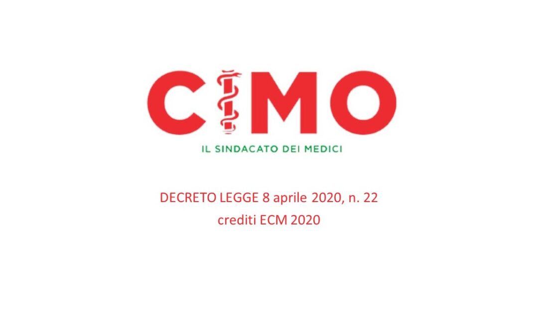 DECRETO-LEGGE: crediti ECM 2020 già maturati dai medici che hanno svolto attività professionale durante l’emergenza COVID-19